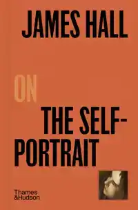 JAMES HALL ON THE SELF-PORTRAIT