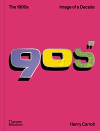 THE 1990S: A VISUAL HISTORY OF THE DECADE