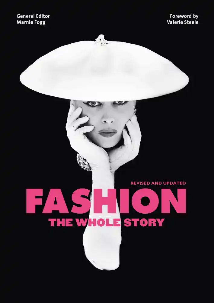 FASHION: THE WHOLE STORY