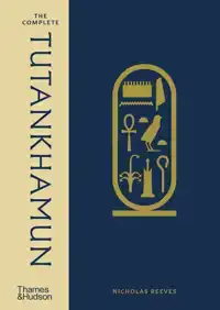 THE COMPLETE TUTANKHAMUN