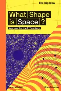 WHAT SHAPE IS SPACE?