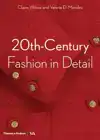 20TH-CENTURY FASHION IN DETAIL (VICTORIA AND ALBERT MUSEUM)