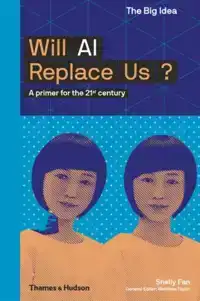 WILL AI REPLACE US?