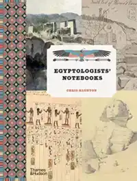 EGYPTOLOGISTS' NOTEBOOKS