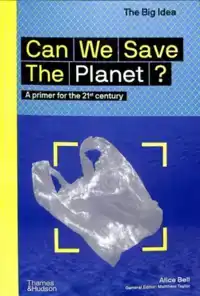 CAN WE SAVE THE PLANET?