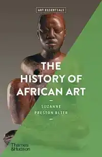 THE HISTORY OF AFRICAN ART