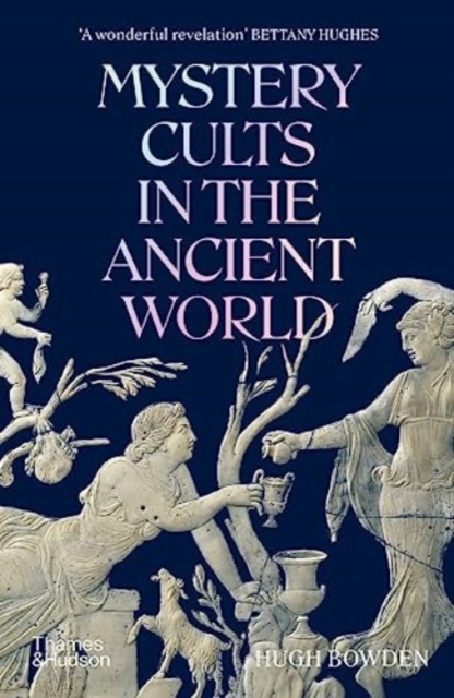 MYSTERY CULTS IN THE ANCIENT WORLD