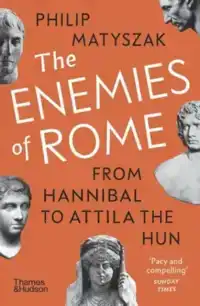 THE ENEMIES OF ROME