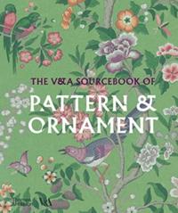 THE V&A SOURCEBOOK OF PATTERN AND ORNAMENT