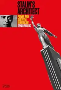 STALIN'S ARCHITECT