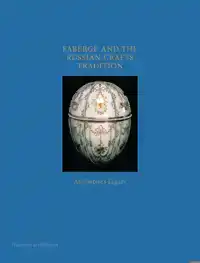 FABERGE AND THE RUSSIAN CRAFTS TRADITION