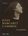 JULIA MARGARET CAMERON - ARRESTING BEAUTY (VICTORIA AND ALBE