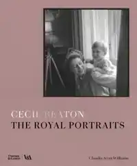 CECIL BEATON: THE ROYAL PORTRAITS (VICTORIA AND ALBERT MUSEU