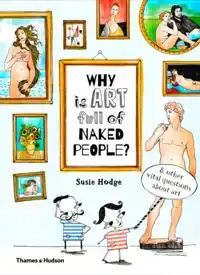 WHY IS ART FULL OF NAKED PEOPLE?