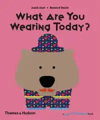 WHAT ARE YOU WEARING TODAY?