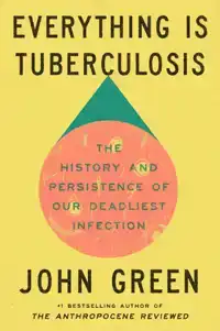 EVERYTHING IS TUBERCULOSIS