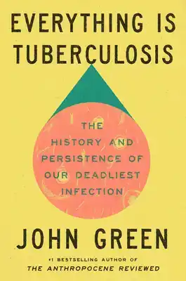 EVERYTHING IS TUBERCULOSIS