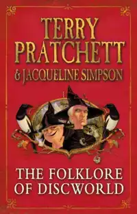 THE FOLKLORE OF DISCWORLD