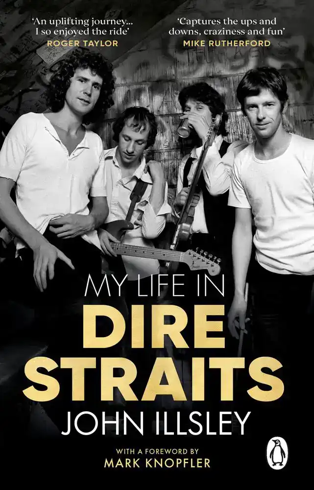 MY LIFE IN DIRE STRAITS