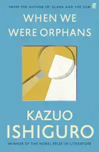 WHEN WE WERE ORPHANS