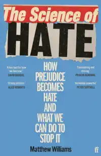 THE SCIENCE OF HATE