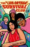 THE LUIS ORTEGA SURVIVAL CLUB