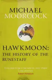 HAWKMOON: THE HISTORY OF THE RUNESTAFF