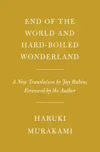 END OF THE WORLD AND HARD-BOILED WONDERLAND