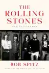 THE ROLLING STONES: THE BIOGRAPHY