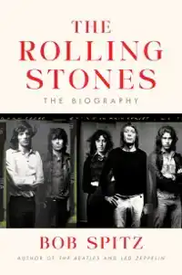 THE ROLLING STONES: THE BIOGRAPHY