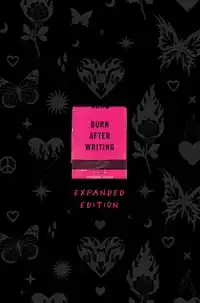 BURN AFTER WRITING EXPANDED EDITION