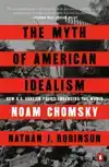 THE MYTH OF AMERICAN IDEALISM