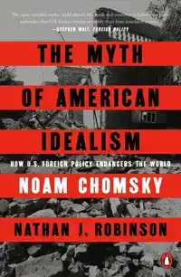 THE MYTH OF AMERICAN IDEALISM