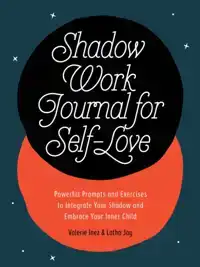 SHADOW WORK JOURNAL FOR SELF-LOVE