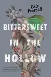 BITTERSWEET IN THE HOLLOW