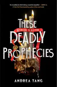 THESE DEADLY PROPHECIES