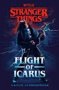 STRANGER THINGS: FLIGHT OF ICARUS