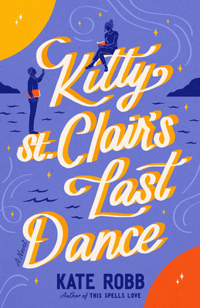 KITTY ST. CLAIR'S LAST DANCE