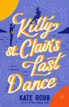 KITTY ST. CLAIR'S LAST DANCE