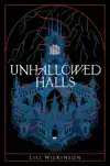 UNHALLOWED HALLS