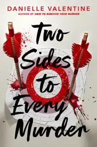 TWO SIDES TO EVERY MURDER