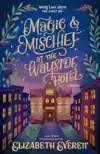 Magic and Mischief at the Wayside Hotel