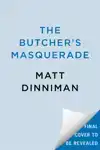 THE BUTCHER'S MASQUERADE