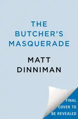 THE BUTCHER'S MASQUERADE