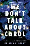 We Don't Talk about Carol