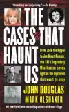 THE CASES THAT HAUNT US