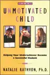 THE UNMOTIVATED CHILD