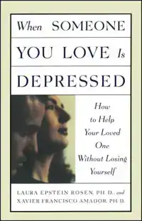 WHEN SOMEONE YOU LOVE IS DEPRESSED