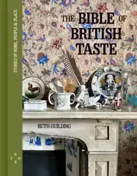 BIBLE OF BRITISH TASTE