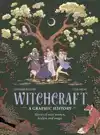 WITCHCRAFT: A GRAPHIC HISTORY
